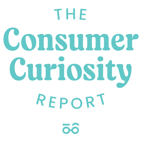 The Consumer Curiosity Report